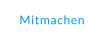 Mitmachen