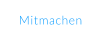 Mitmachen