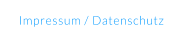 Impressum / Datenschutz