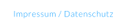 Impressum / Datenschutz