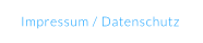 Impressum / Datenschutz