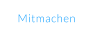 Mitmachen