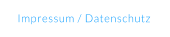 Impressum / Datenschutz