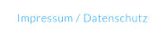 Impressum / Datenschutz
