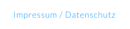 Impressum / Datenschutz