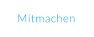 Mitmachen