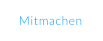 Mitmachen